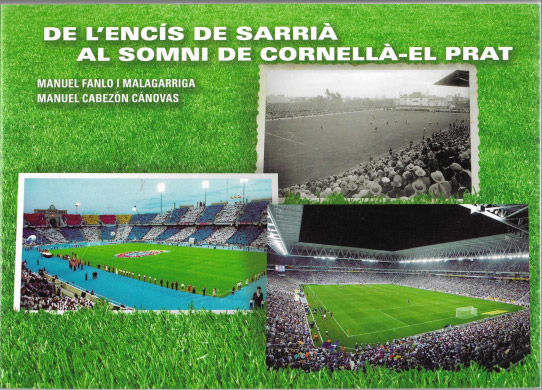 De l'encís de Sarrià al somni de Cornellà-El Prat