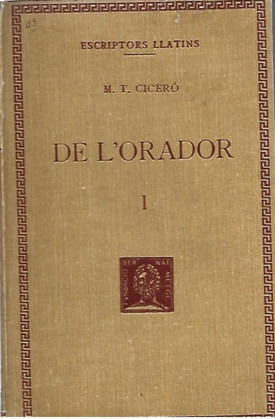 DE L'ORADOR Volum I  (Ciceró)