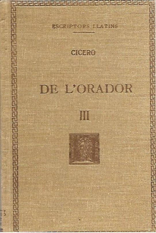DE L'ORADOR Volum III  (Ciceró)