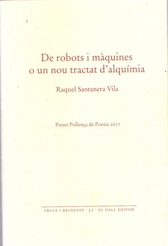 DE ROBOTS I MÀQUINES O UN NOU TRACTAT D'ALQUÍMIA