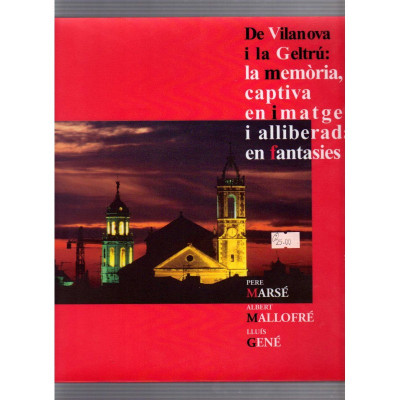 De Vilanova i la Geltrú: la memòria, captiva en imatges i alliberada en fantasies / Pere Marsé