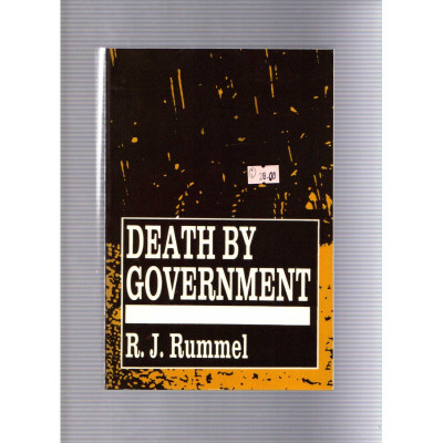 Death by government / R. J. Rummel