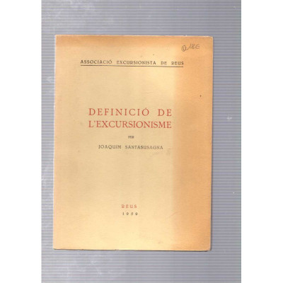 Definició de l'excursionisme / Joaquim Santasusagna