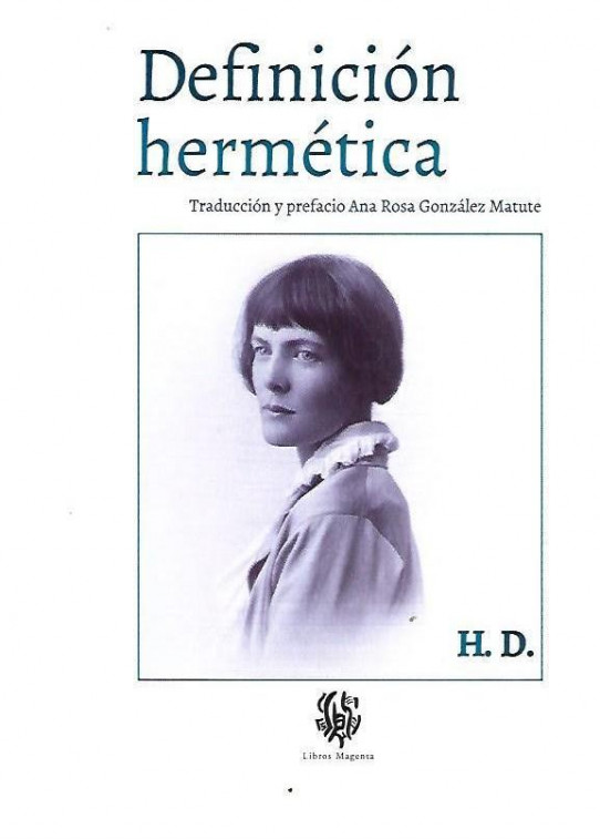 DEFINICIÓN HERMETICA  (Poesia) (Hilda Doolittle H. D. )