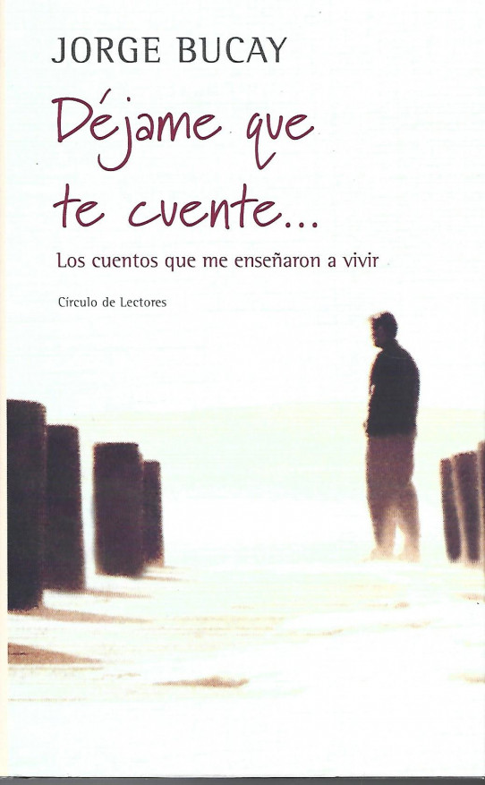 DEJAME QUE TE CUENTE... Los cuentos que me ensñaron a vivir