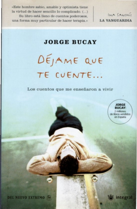 DEJAME QUE TE CUENTE... Los cuentos que me ensñaron a vivir