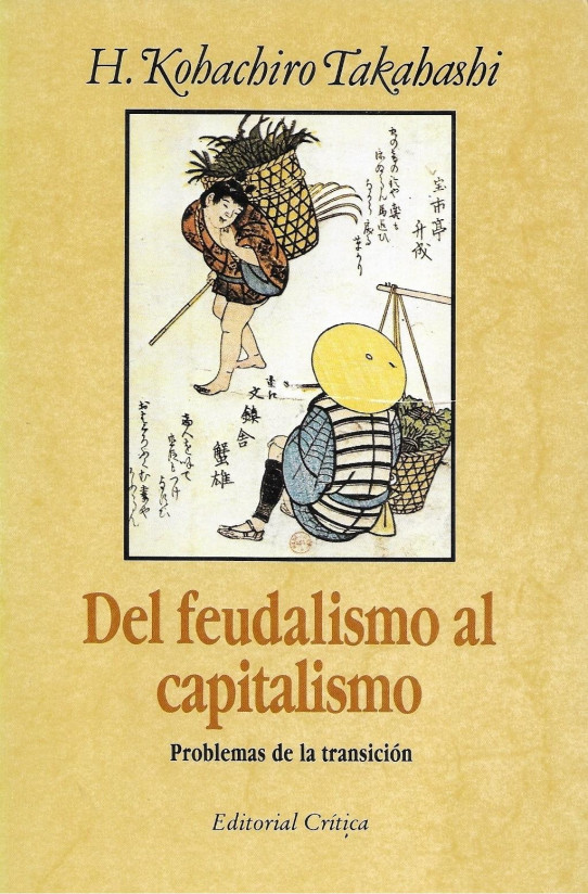 DEL FEUDALISMO AL CAPITALISMO. PROBLEMAS DE LA TRANSICION