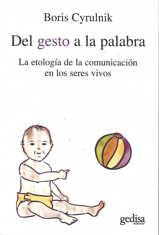 DEL GESTO A LA PALABRA. La etología de la comunicación en los seres vivos