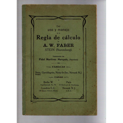 Del uso y del manejo de la regla de cálculo / A. W. Faber