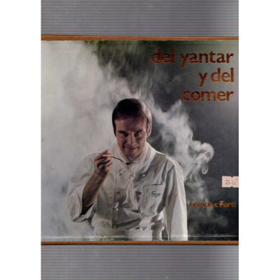 Del yantar y del comer / Francesc Fortí