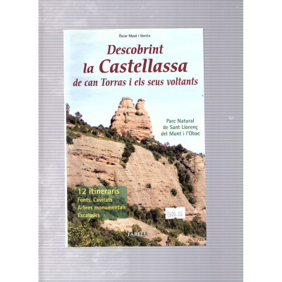 Descobrint la Castellassa de can Torras i els seus voltants / Òscar Masó i Garcia