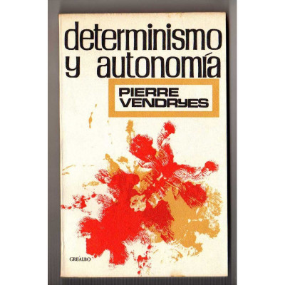 Determinismo y autonomía / Pierre Vendryes