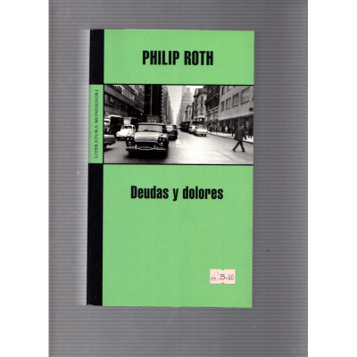 Deuda y dolores / Philip Roth