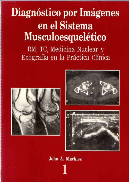 DIAGNÓSTICO POR IMÁGENES EN EL SISTEMA MUSCULOESQUELÉTICO (2 VOLÚMENES)