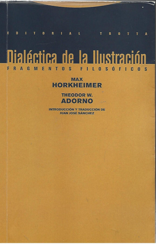 DIALÉCTICA DE LA ILUSTRACIÓN. FRAGMENTOS FILOSÓFICOS
