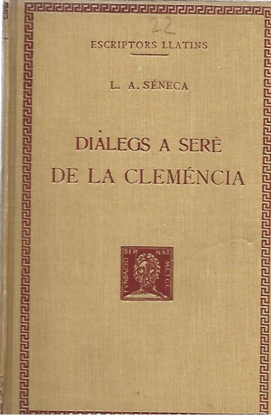 DIALEGS A SERE DE LA CLEMENCIA  (Séneca)