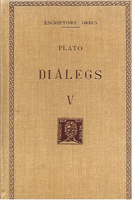 DIALEGS Volum V MENO - ALCIBIADES.  (Plató)