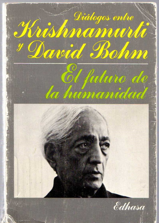 DIÁLOGOS ENTRE KRISHNAMURTI Y DAVID BOHN