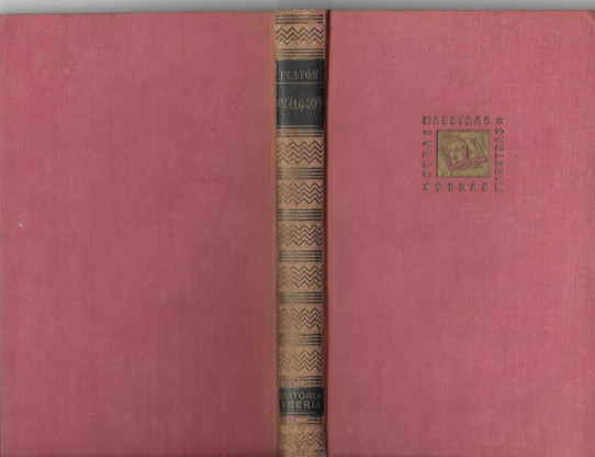 DIALOGOS (PLATON)  Defensa de Sócrates. Critón o el deber. Fedón o el alma. El banquete o del amor. Fedro o de la belleza.