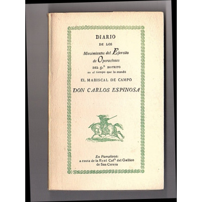 Diario de los movimientos del eje?rcito de operaciones del 5º distrito... / Florencio Idoate