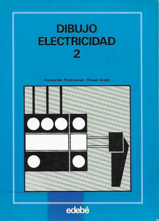 DIBUJO ELECTRICIDAD 2. Formación profesional / Primer grado