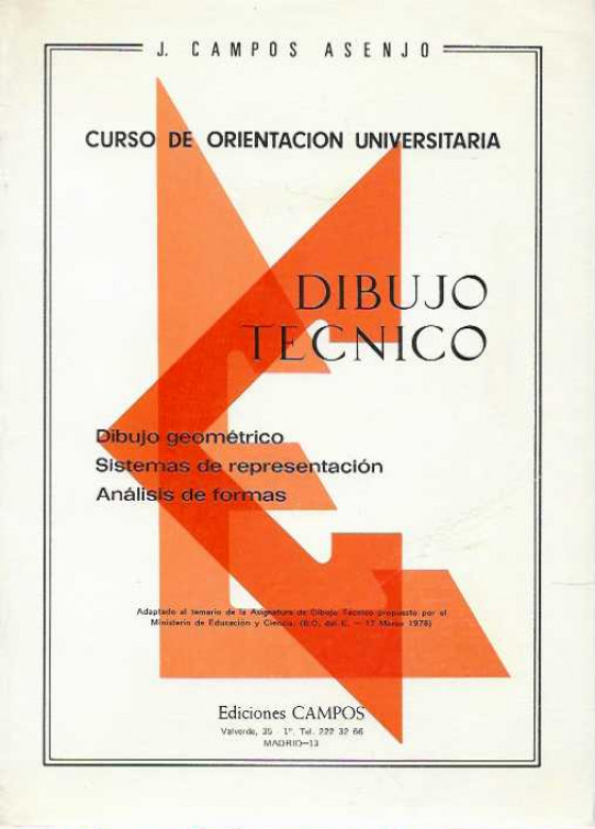 DIBUJO TÉCNICO. Dibujo geométrico. Sistemas de repesentación. Análisis de formas. COU (BOE. 17-03-1978).