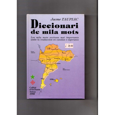 Diccionari de mila mots : los mila mots occitans mai importants ambe la traduccion en catalan e esperanto