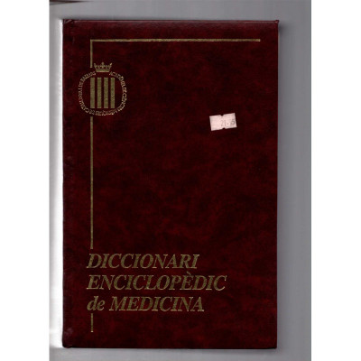 Diccionari encicloèdic de medicina / Josep Alsina, Oriol Casassas, Joaquim Ramis, Eduard Llaurasó i Jaume Francí