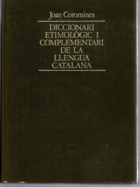 DICCIONARI ETIMOLOGIC I COMPLEMENTARI DE LA LLENGUA CATALANA   10 VOLUMS