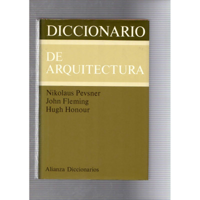 Diccionario de arquitectura / Nikolaus Pevsner