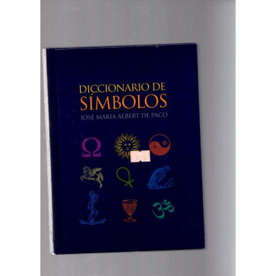 Diccionario de símbolos / José María Albert de Paco