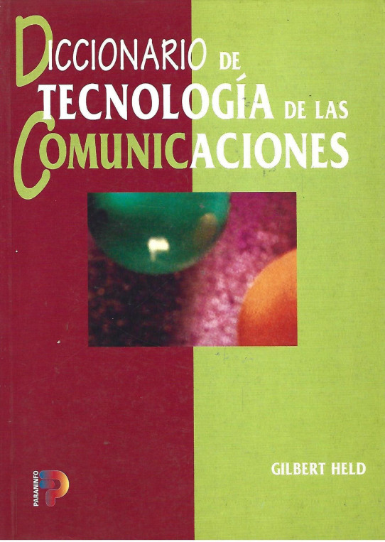 DICCIONARIO DE TECNOLOGÍA DE LAS COMUNICACIONES