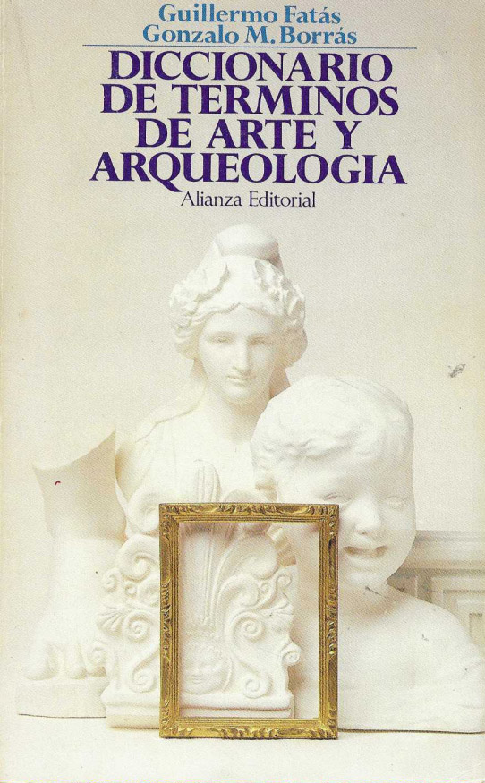 Diccionario de terminos de arte y arqueologia y numismática.
