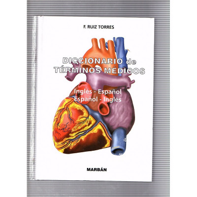 Diccionario de términos médicos / F. Ruiz Torres