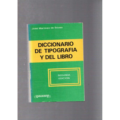 Diccionario de tipografia y del libro / José Martínez de Sousa