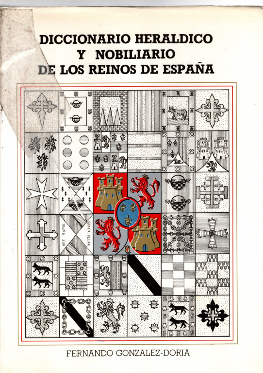 DICCIONARIO HERALDICO Y NOBILIARIO DE LOS REINOS DE ESPAÑA