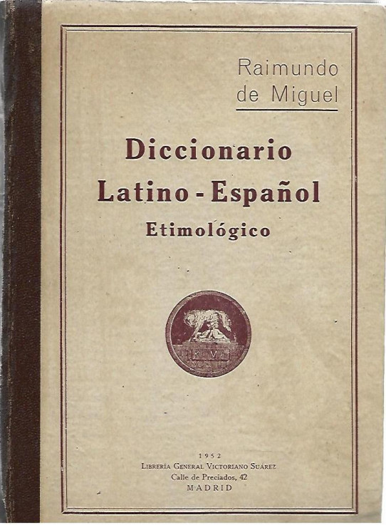 DICCIONARIO LATINO-ESPAÑOL  ETIMOLOGICO