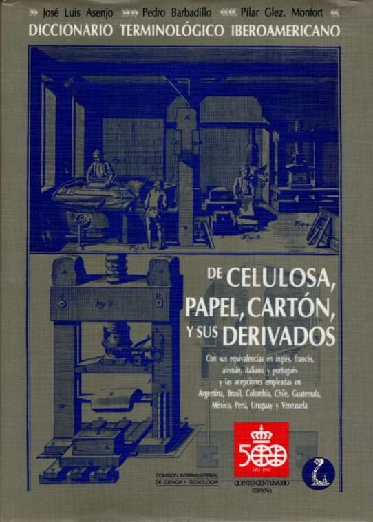 DICCIONARIO TERMINOLÓGICO IBEROAMERICANO DE CELULOSA, PAPEL, CARTON Y SUS DERIVADOS