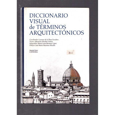 Diccionario visual de términos arquitectónicos / Lorenzo de la Plaza