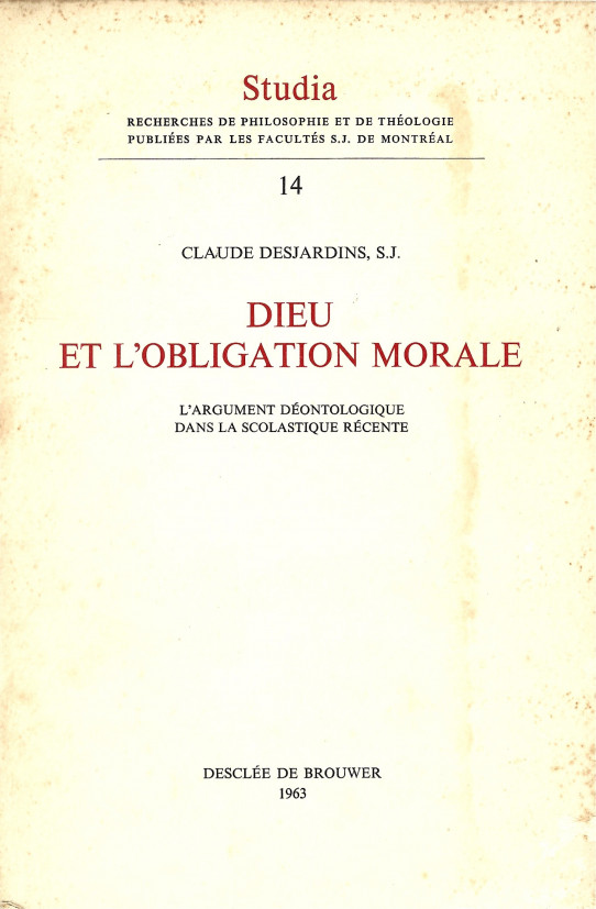 DIEU ET L'OBLIGATION MORALE. L'Argument Déontologique dans la Scolastique Récent