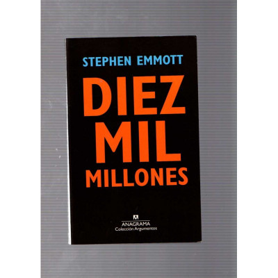 Diez mil millones / Stephen Emmott