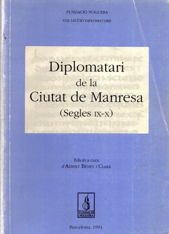 DIPLOMATARI DE LA CIUTAT DE MANRESA (SEGLES IX-X)