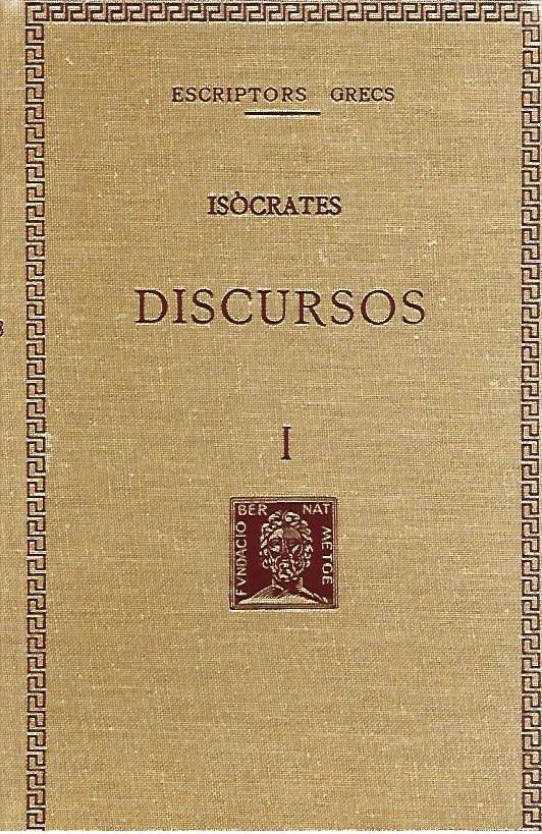 DISCURSOS Volum I  (Isòcrates)