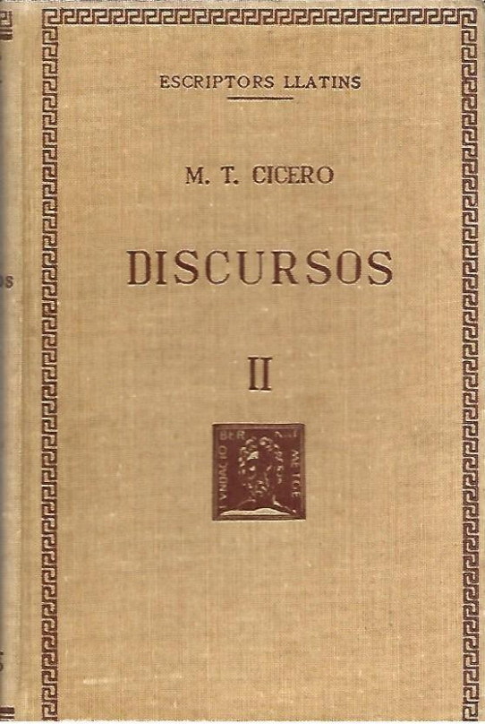DISCURSOS Volum II: CONTRA QUINT CECILI.  PRIMERA ACCIO CONTRA VERRES.  SEGONA ACCIO: LA PRETURA URBANA