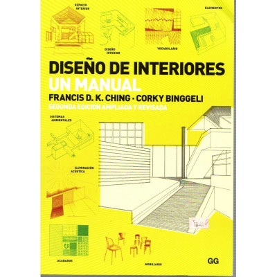 Diseño de interiores Un manual / Francis D.K. Ching y Corky Binggeli