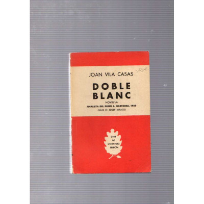 Doble Blanc / Joan Vila Casas