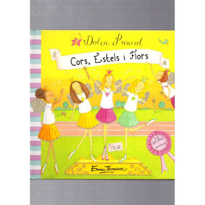 Dolça Picarol. Cors, Estels i Flors / Emma Thomson