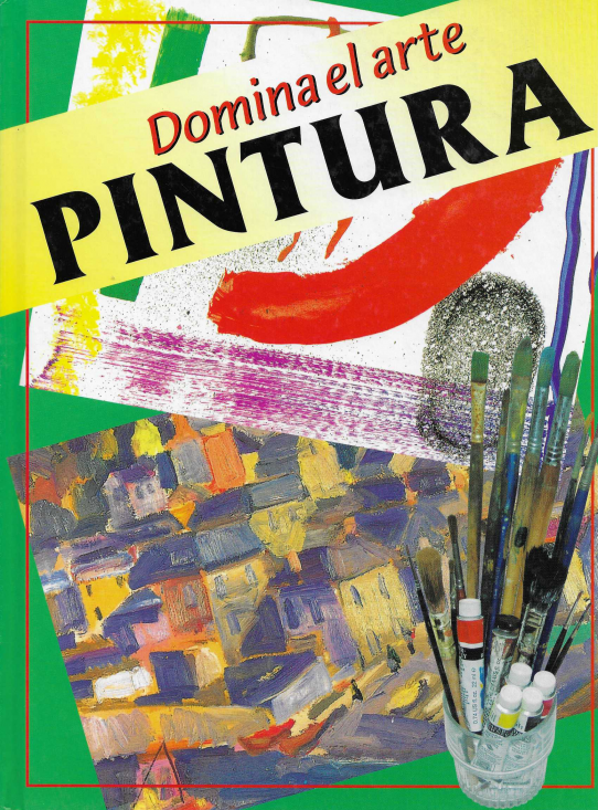 Domina el arte. Pintura