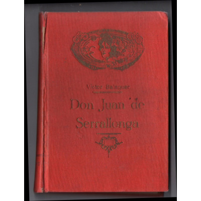 Don Joan de Serrallonga / novel.la histórica de Victor Balaguer i Cirera