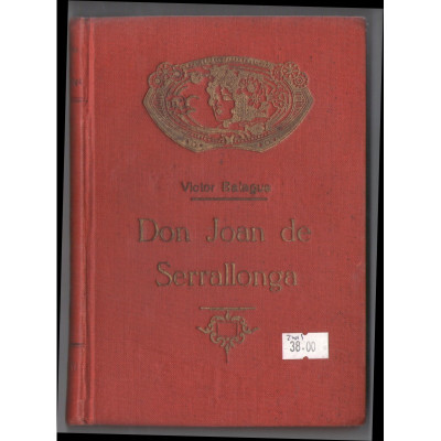 Don Joan de Serrallonga / novel.la histórica de Victor Balaguer i Cirera